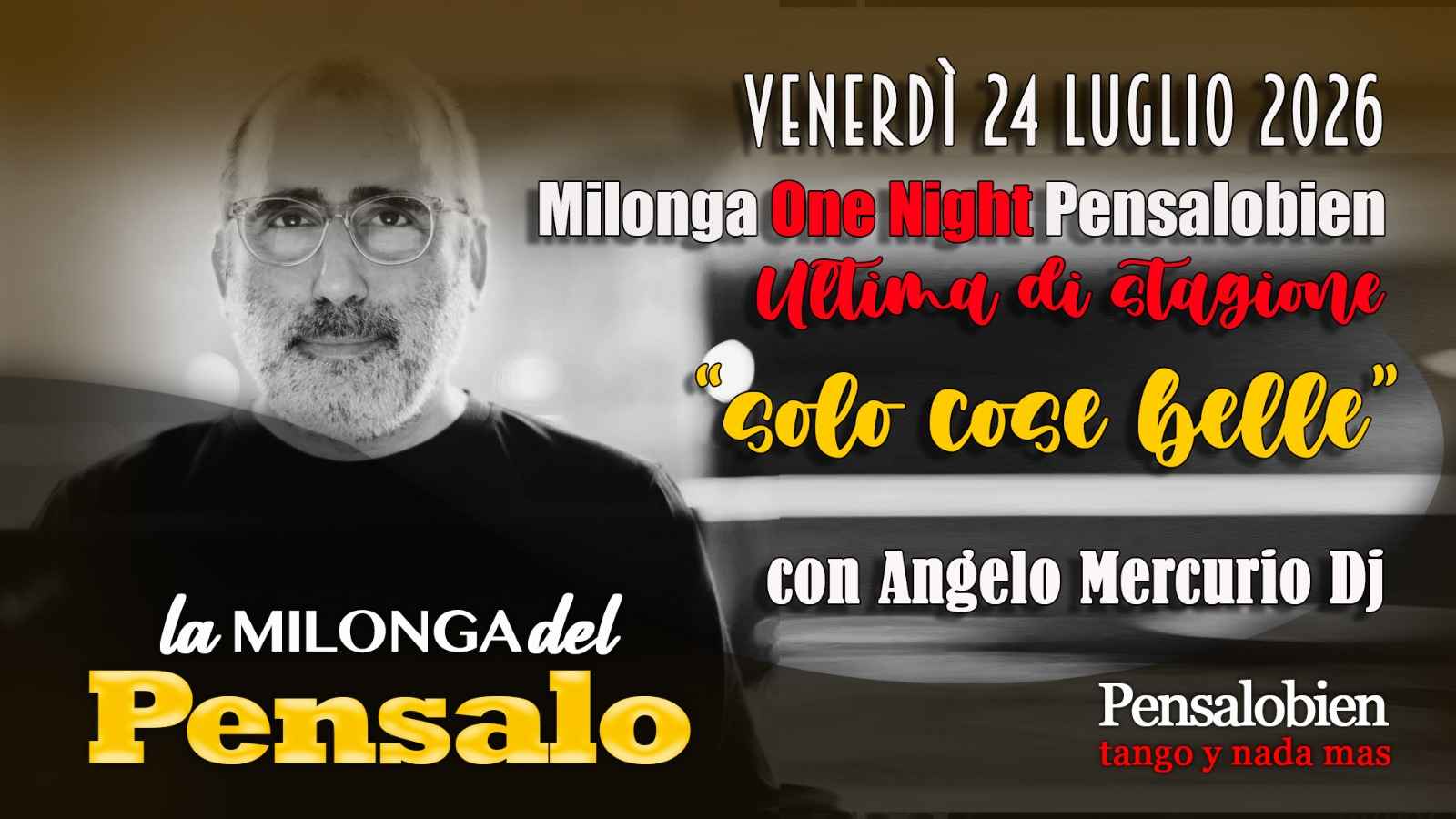 One Night Pensalobien Venerdi' 24 Luglio Ultima Prima Dello Stop Di Agosto
