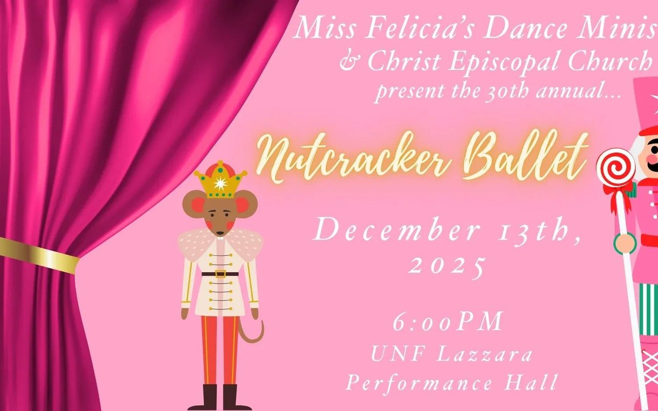 Miss Felicia's Dance Ministry - The Christ Church Nutcracker - Christ Episcopal Church, Ponte Vedra Beach, Florida — Ponte Vedra Beach